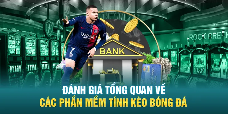 Đánh giá tổng quan về các phần mềm tính kèo bóng đá