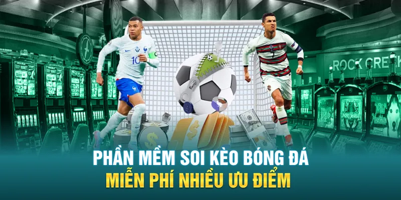 Phần mềm soi kèo bóng đá miễn phí nhiều ưu điểm